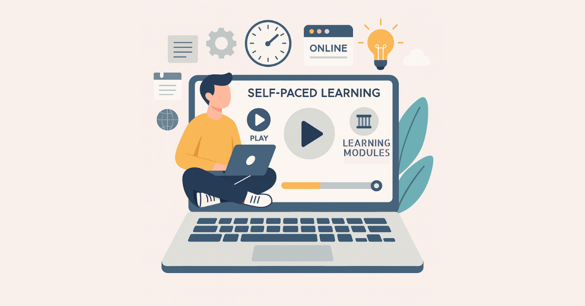Illustration of a clean, modern laptop displaying “SELF-PACED LEARNING” on its screen, with a person seated cross-legged holding a smaller laptop, a large central play button, a progress bar, and a “Learning Modules” icon; above the screen float symbols for a clock, gear, browser window labeled “ONLINE,” lightbulb, cloud, sticky notes, and a globe.