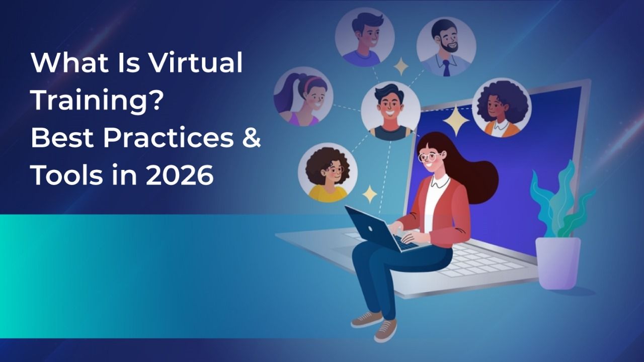 What Is Virtual Training? Best Practices & Tools in 2026