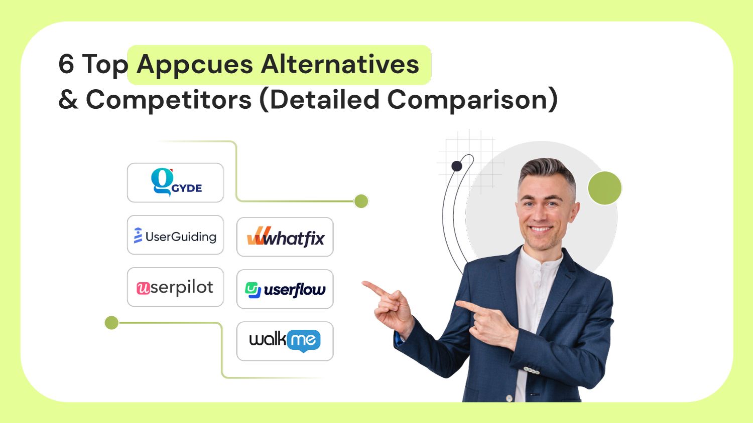 6 Top Appcues Alternatives & Competitors (Detailed Comparison)
