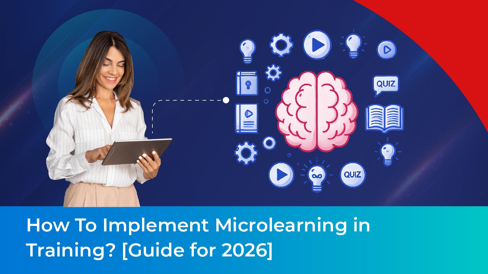 How To Implement Microlearning in Training? [Guide for 2026]