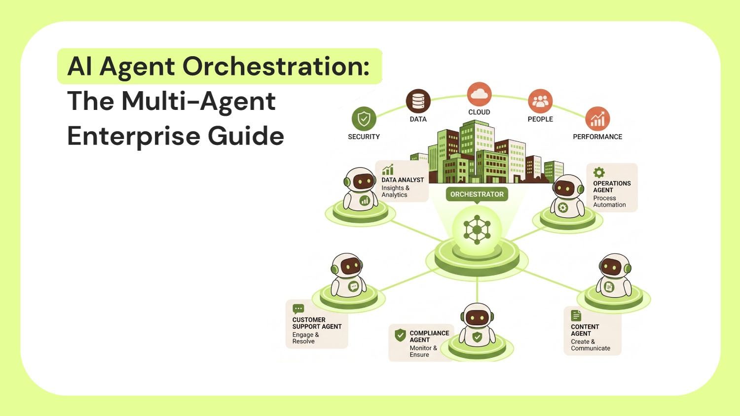 AI Agent Orchestration: The Multi-Agent Enterprise Guide