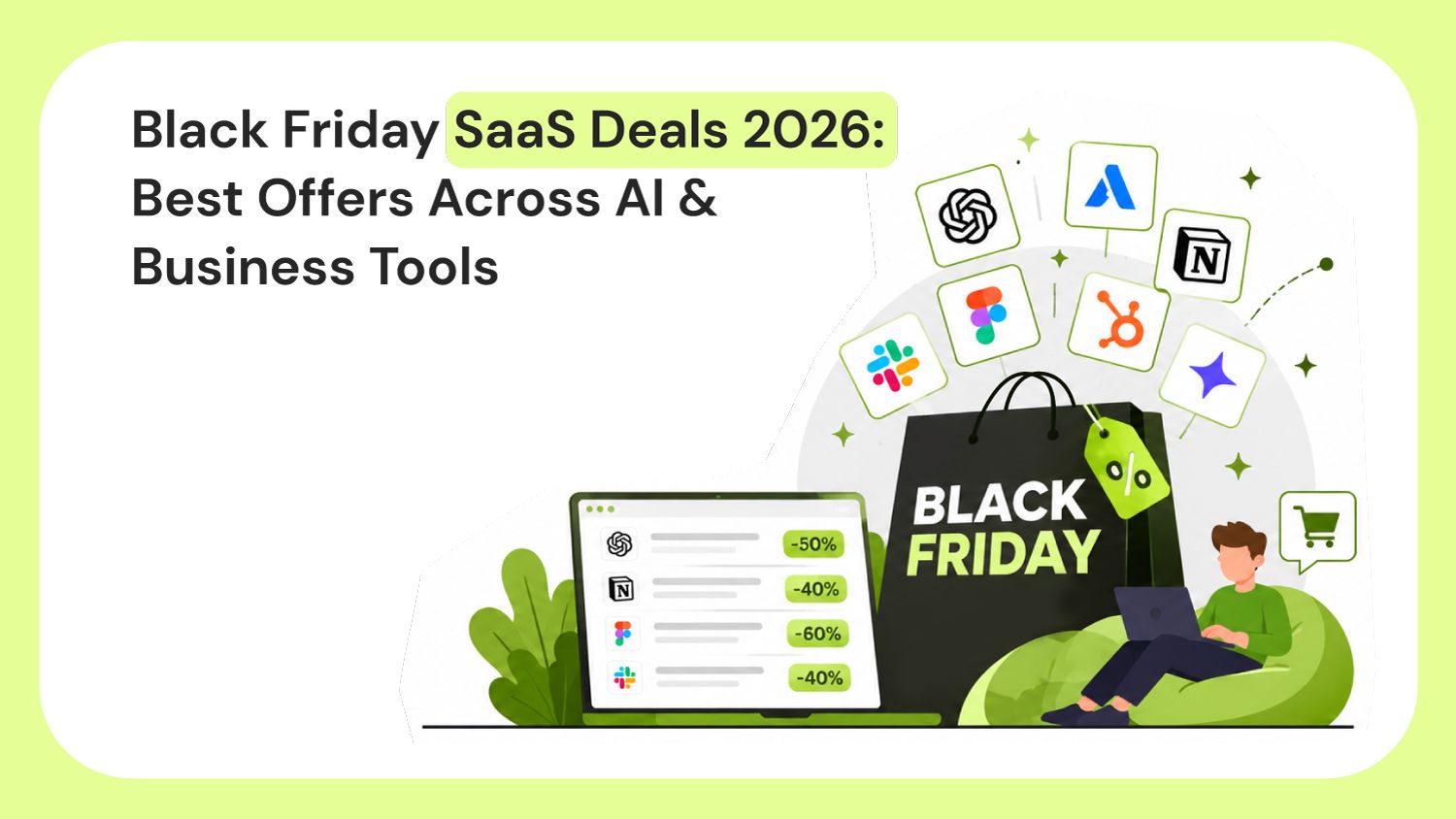 Black Friday SaaS Deals 2026: Best Offers Across AI & Business Tools