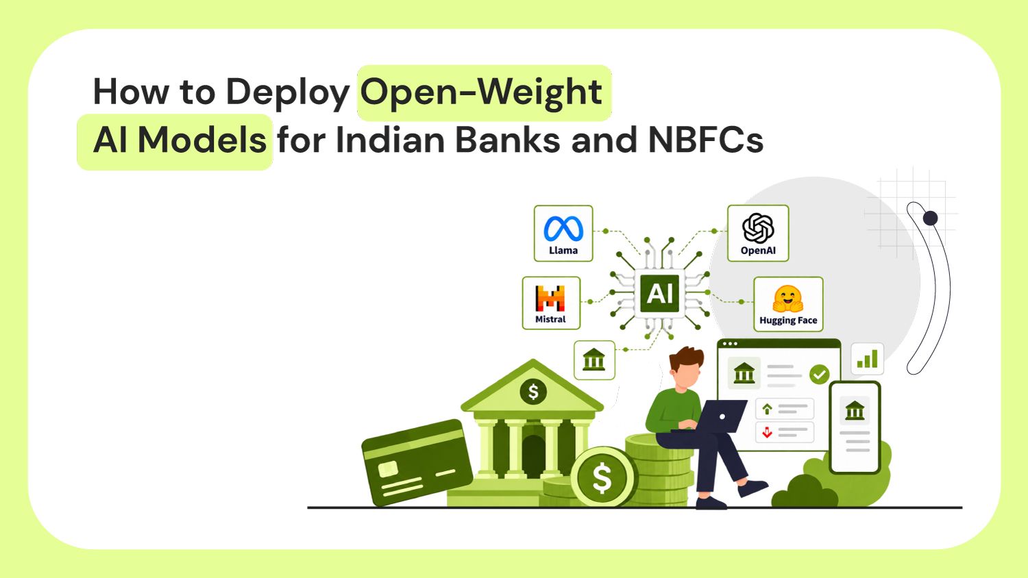 How to Deploy Open-Weight AI Models for Indian Banks and NBFCs