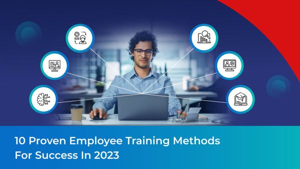 10 Proven Employee Training Methods for Success in 2023