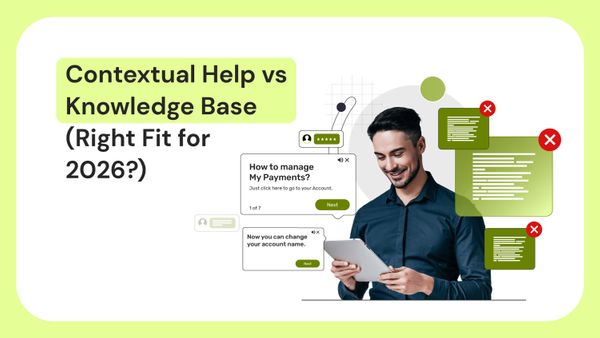 Contextual Help vs Knowledge Base (Right Fit for 2026?)