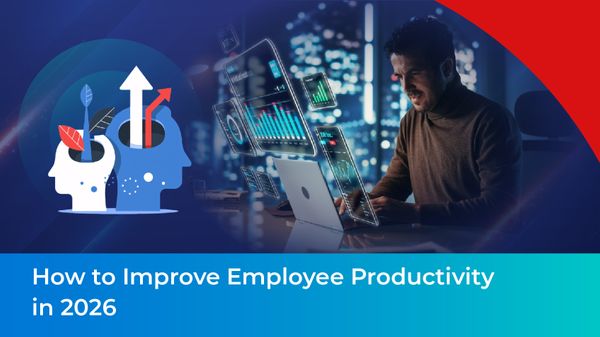 How to Improve Employee Productivity in 2026