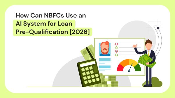 How Can NBFCs Use an AI System for Loan Pre-Qualification [2026]