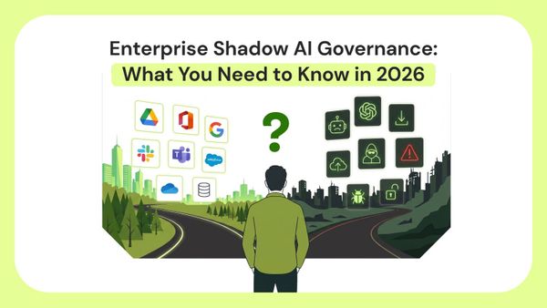 Enterprise Shadow AI Governance: What You Need to Know in 2026