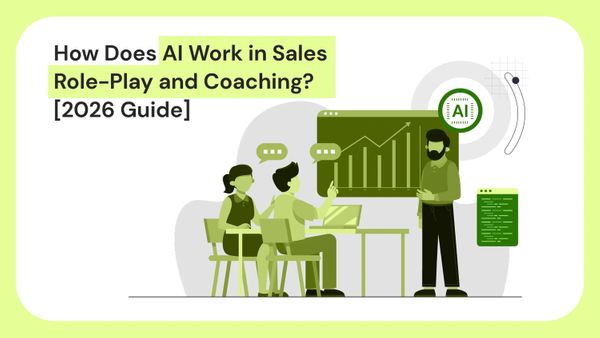 How Does AI Work in Sales Role-Play and Coaching? [2026 Guide]