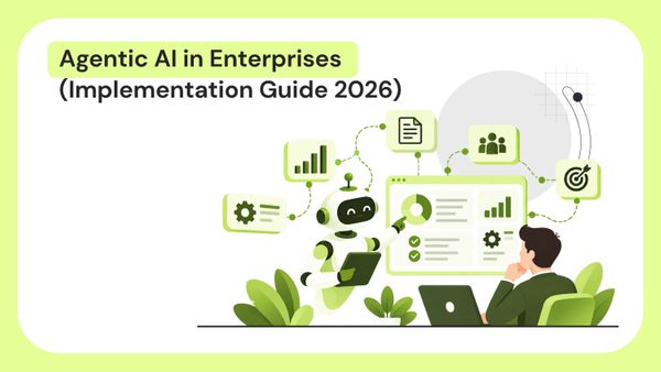 Agentic AI in Enterprises (Implementation Guide 2026)